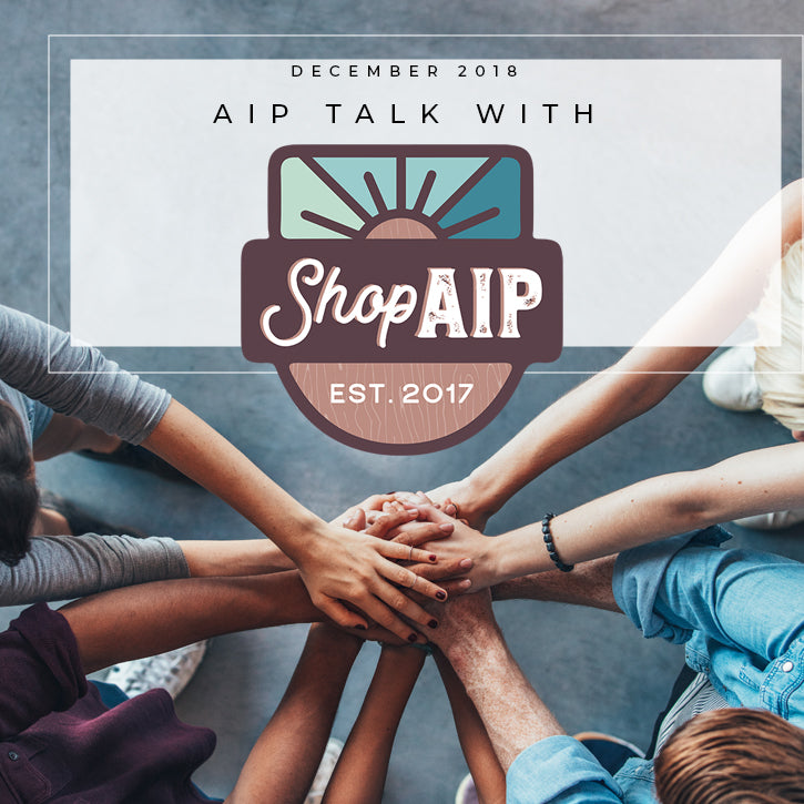 December 2018 AIP Talk with ShopAIP