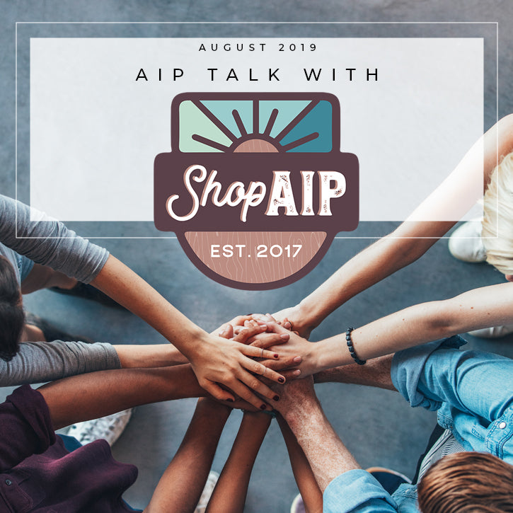 AIP Talk with ShopAIP August 2019