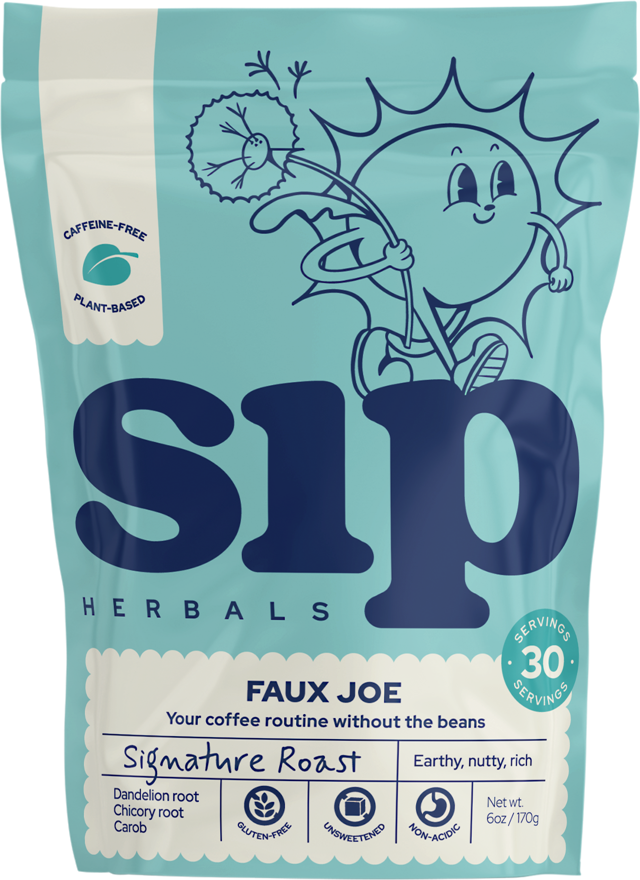 Sip Herbals Signature Roast Coffee Substitute 6 oz pouch front label caffeine free coffee.